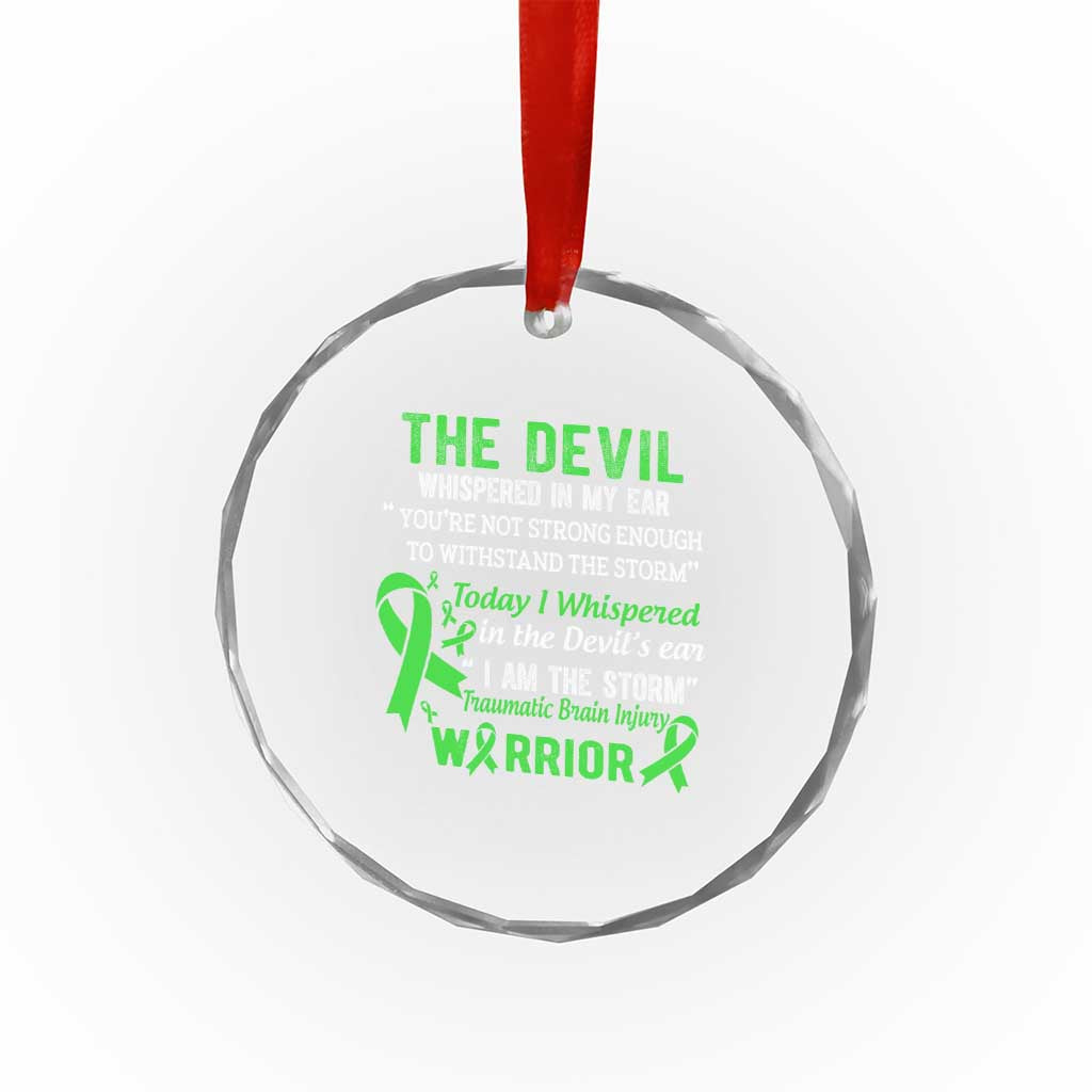 Traumatic Brain Injury Awareness Crystal Glass Ornament I Am The Storm TBI Warrior TS02 Print Your Wear
