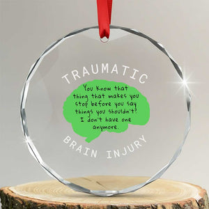 Traumatic Brain Injury Awareness Crystal Glass Ornament TBI Support TS02 Transparent Glass 3'' Circle Print Your Wear