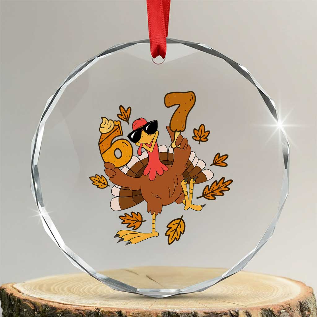 Trending Six Seven Meme Turkey Crystal Glass Ornament Funny Thanksgiving Gift TS12 Transparent Glass 3'' Circle Print Your Wear