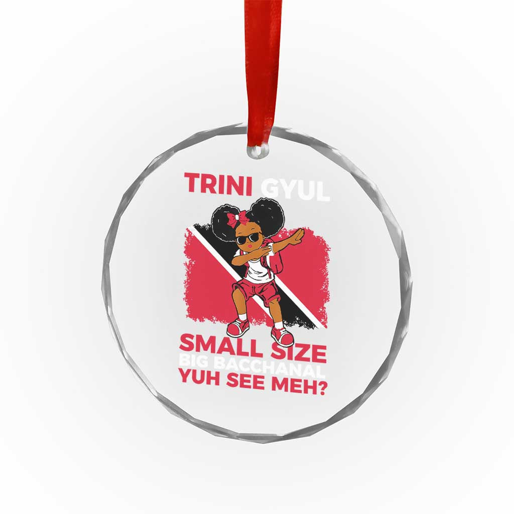 Trini Gyul Crystal Glass Ornament Funny Trinidadian Girl Afro Island Girls Caribbean TS10 Transparent Glass 3'' Circle Print Your Wear