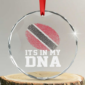 Trinidad and Tobago In My DNA Crystal Glass Ornament Trini Trinidadian Proud TS10 Transparent Glass 3'' Circle Print Your Wear