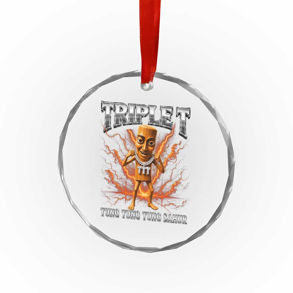Triple T Tung Tung Tung Sahur Brainrot Meme Crystal Glass Ornament TS10 Print Your Wear