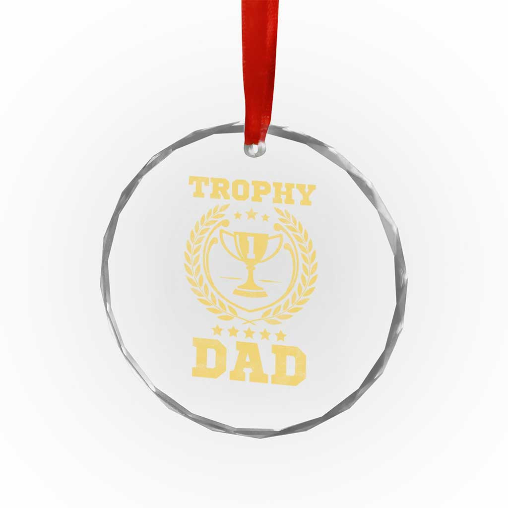 Trophy Dad Crystal Glass Ornament Number One Daddy Funny Dad Joke TS11 Print Your Wear