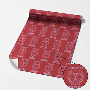 Trophy Mom Wrapping Paper Roll Number One Mama Funny Mother's Day TS11 Red Print Your Wear