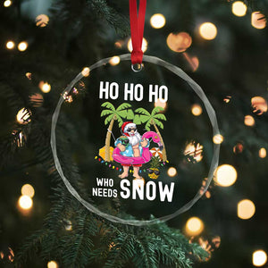 Tropical Beachy Xmas Crystal Glass Ornament Ho Ho Ho Who Needs Snow Santa Xmas In Hawaii Palm Tree TS02 Print Your Wear