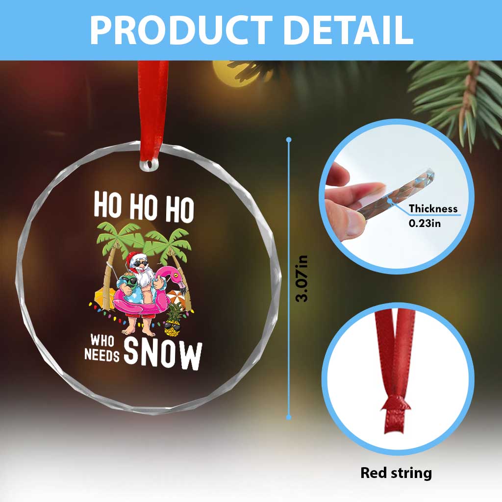 Tropical Beachy Xmas Crystal Glass Ornament Ho Ho Ho Who Needs Snow Santa Xmas In Hawaii Palm Tree TS02 Print Your Wear
