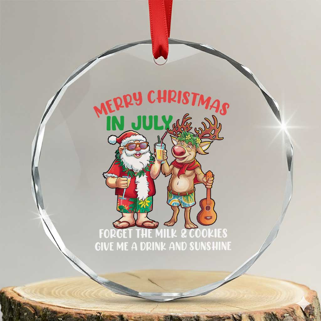 Tropical Xmas Crystal Glass Ornament Give Me A Drink And Sunshine TS09 Transparent Glass 3'' Circle Print Your Wear