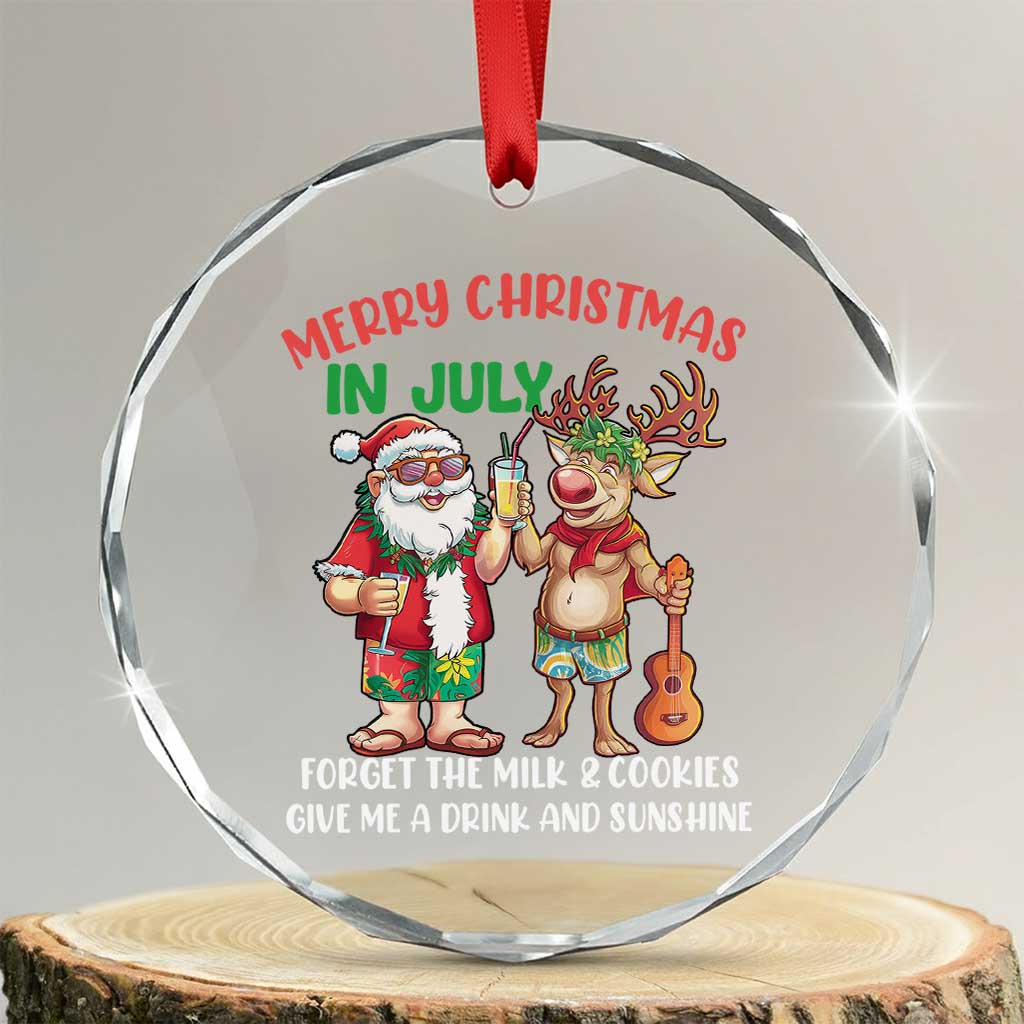 Tropical Xmas Crystal Glass Ornament Give Me A Drink And Sunshine TS09 Transparent Glass 3'' Circle Print Your Wear