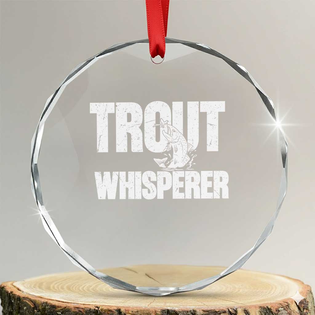 Trout Fishing Crystal Glass Ornament Funny Fishing Fisherman Trout Whisperer Gift TS10 Transparent Glass 3'' Circle Print Your Wear