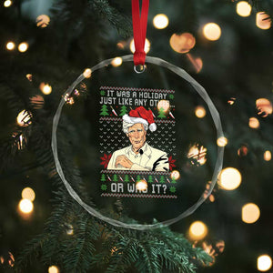 True Crime Christmas Keith Crystal Glass Ornament Funny It Was A Holiday Just Like Any Other Or Was It TS11 Print Your Wear