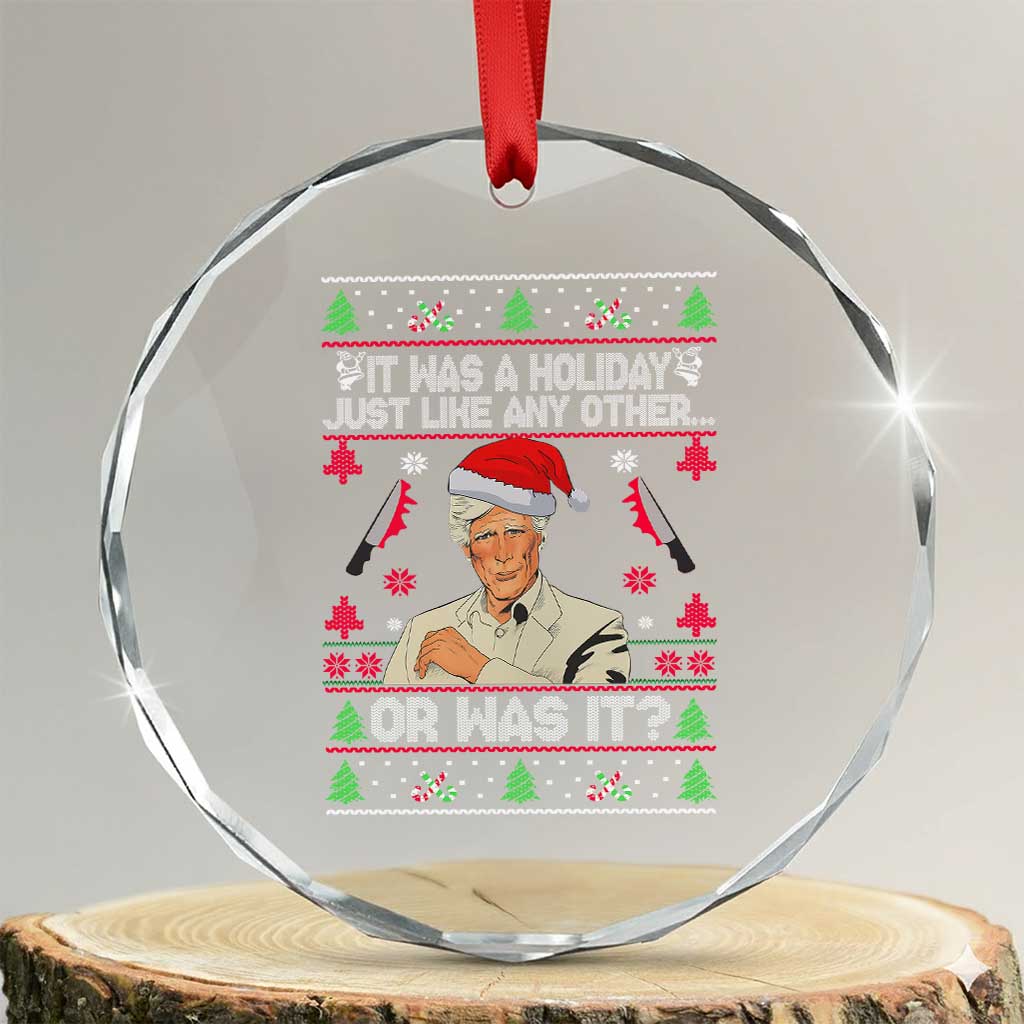 True Crime Ugly Christmas Crystal Glass Ornament Funny Holiday Xmas Party TS10 Transparent Glass 3'' Circle Print Your Wear