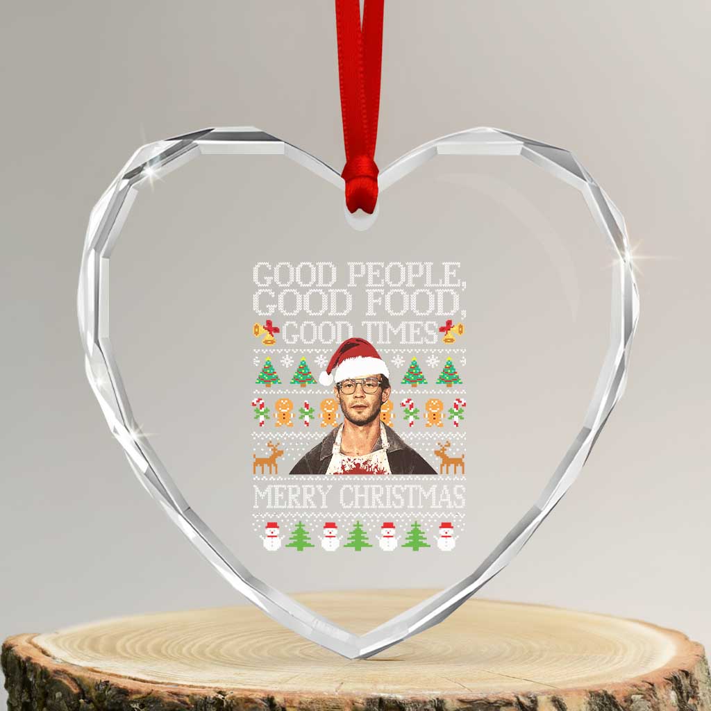 True Crime Ugly Christmas Heart Crystal Glass Ornament Funny Jeffrey Dahmer Good Food Sick Humor TS10 Transparent Glass 3'' Heart Print Your Wear