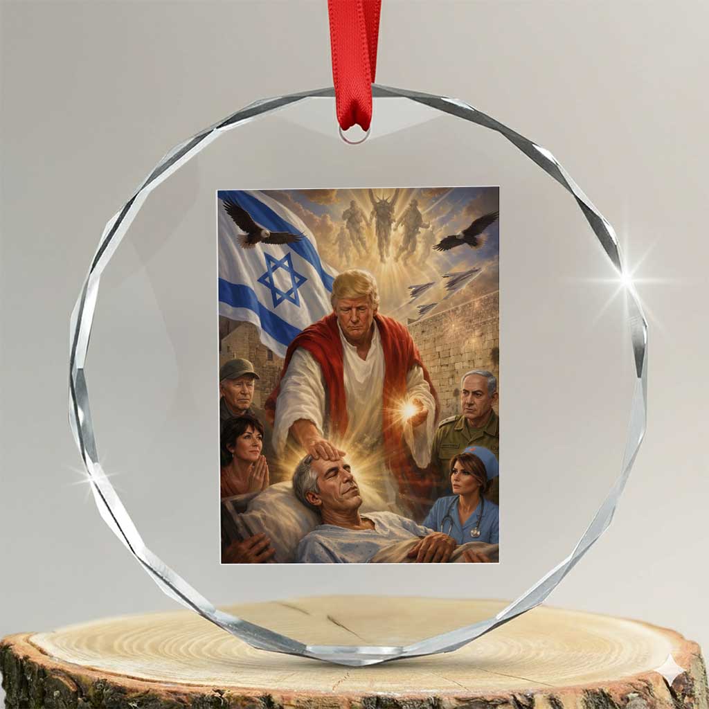 Trump as Jesus Crystal Glass Ornament Divine Leader Meme Healing Scene Israel Flag TS11 Transparent Glass 3'' Circle Print Your Wear
