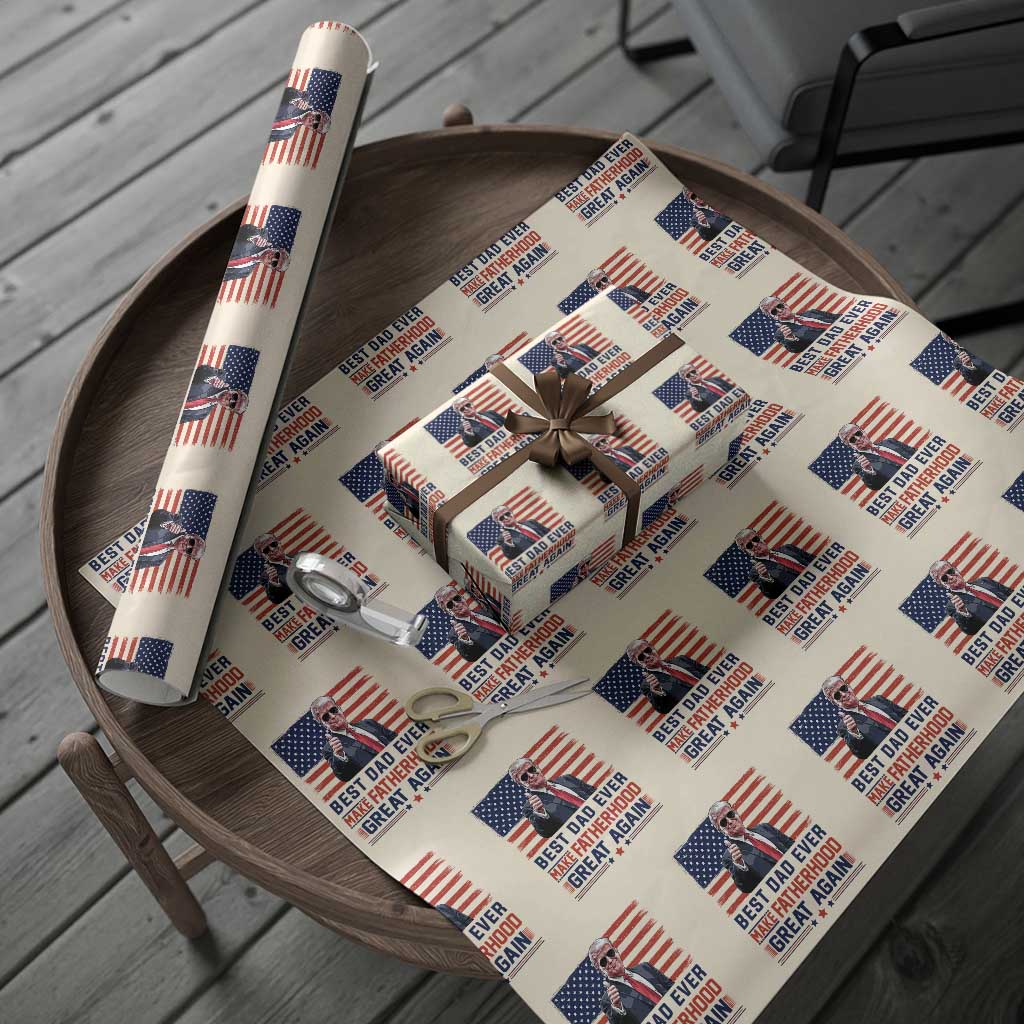 Trump Best Dad Ever Wrapping Paper Roll Funny Father's Day Make Fatherhood Great Again USA Flag TS02 Beige Print Your Wear