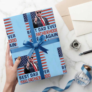 Trump Best Dad Ever Wrapping Paper Roll Funny Father's Day Make Fatherhood Great Again USA Flag TS02 Light Blue Print Your Wear