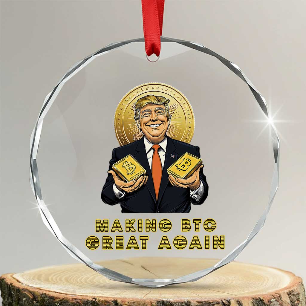 Trump Bitcoin Crystal Glass Ornament Make BTC Great Again Meme Coin Crypto TS02 Transparent Glass 3'' Circle Print Your Wear