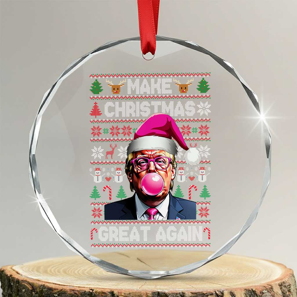 Trump Christmas Pink Bubble Gum Crystal Glass Ornament Make Christmas Great Again Ugly Sweater TS02 Transparent Glass 3'' Circle Print Your Wear