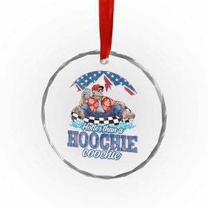 Trump Hotter Than A Hoochie Coochie Crystal Glass Ornament TS10 Print Your Wear