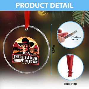 Trump Tariffs Cowboy Crystal Glass Ornament Theres A New Tariff In Town Western TS02 Print Your Wear