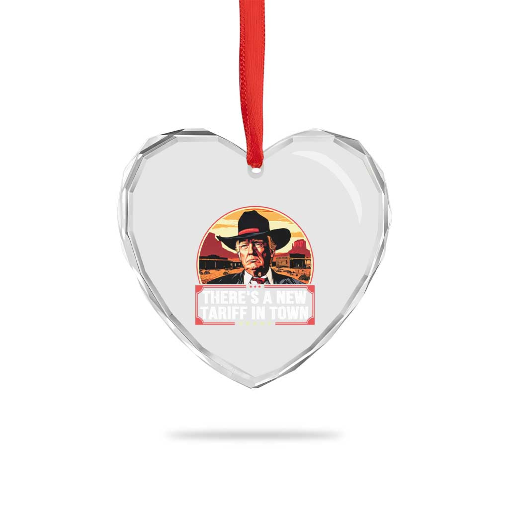 Trump Tariffs Cowboy Heart Crystal Glass Ornament Theres A New Tariff In Town Western TS02 Print Your Wear