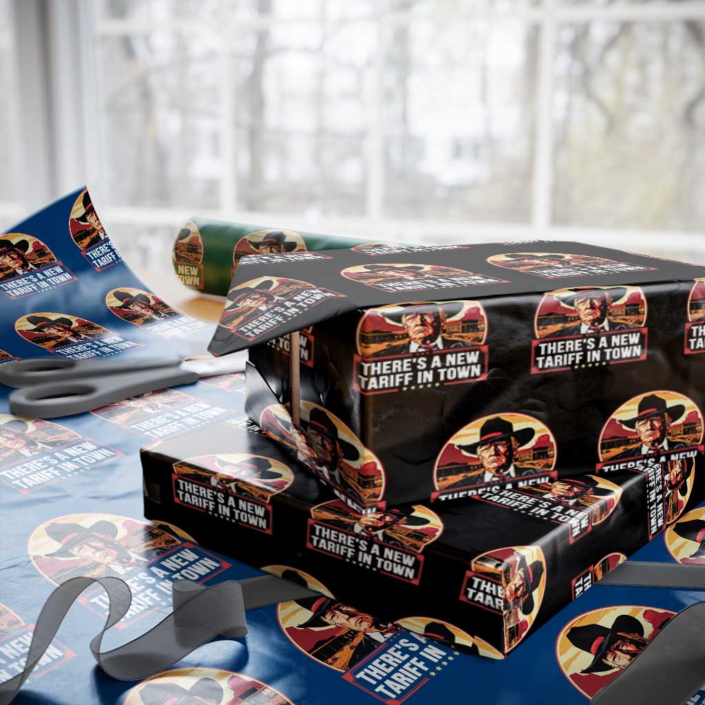 Trump Tariffs Cowboy Wrapping Paper Roll Theres A New Tariff In Town Western TS02 Black Print Your Wear