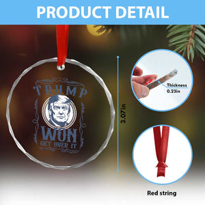 Trump Won Crystal Glass Ornament Get Over It 45 47th President Whiskey Gifts TS10 Print Your Wear