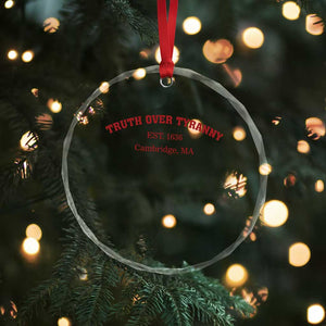 Truth Over Tyranny Crystal Glass Ornament Protect Higher Education Academic Independence TS10 Print Your Wear