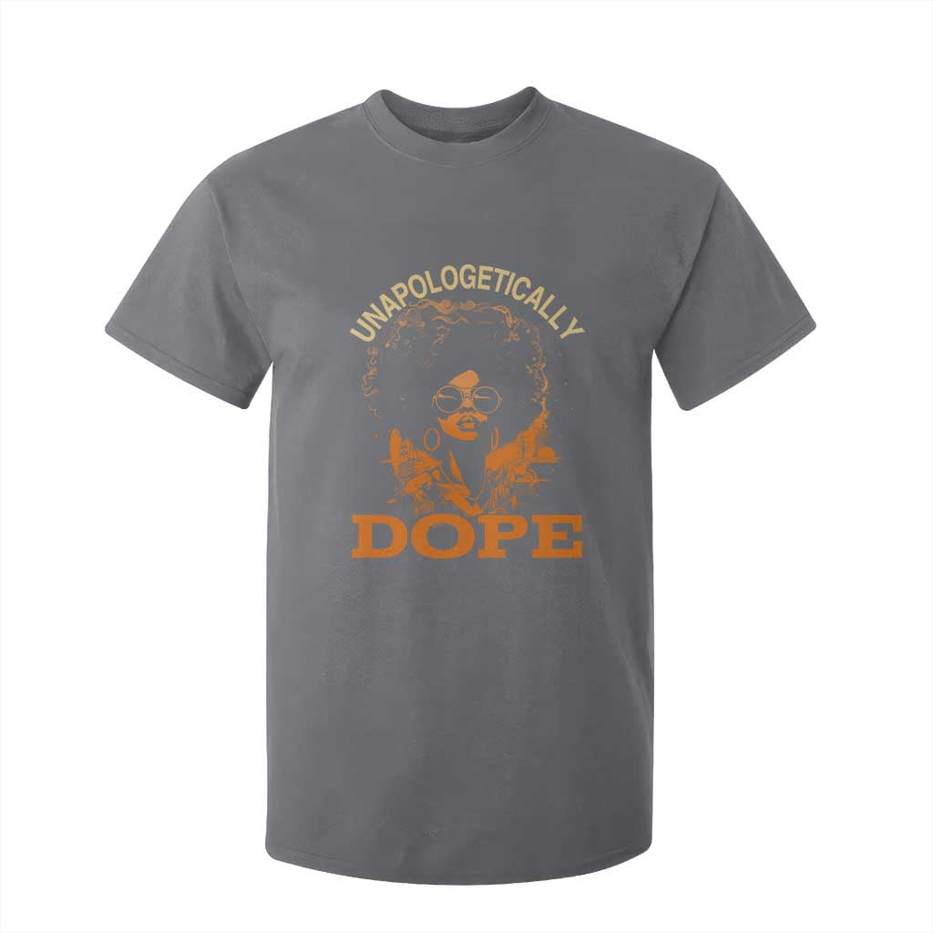 Black Women Unapologetically Dope T Shirt For Kid Juneteenth Black History Pride TS01 Charcoal Print Your Wear