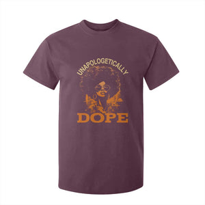 Black Women Unapologetically Dope T Shirt For Kid Juneteenth Black History Pride TS01 Maroon Print Your Wear