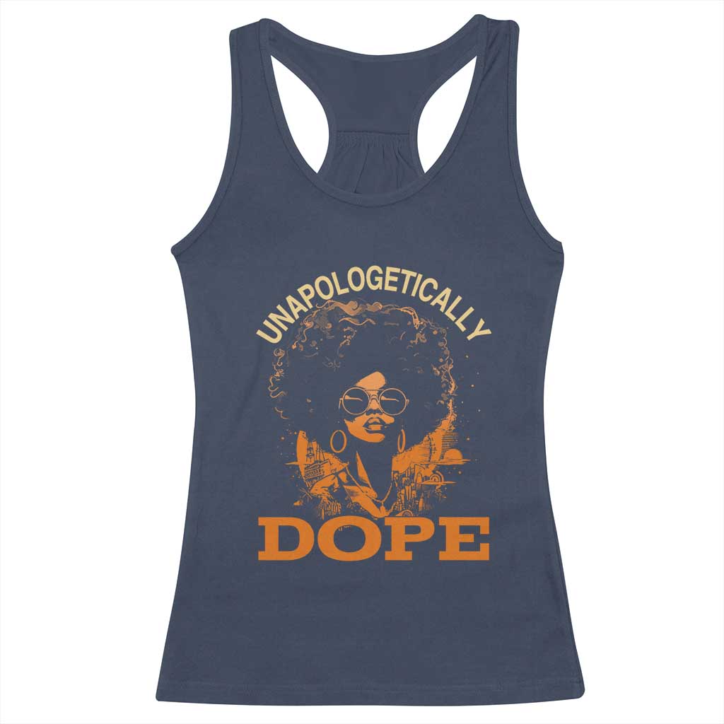 Black Women Unapologetically Dope Racerback Tank Top Juneteenth Black History Pride TS01 Navy Print Your Wear