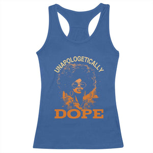 Black Women Unapologetically Dope Racerback Tank Top Juneteenth Black History Pride TS01 Royal Blue Print Your Wear