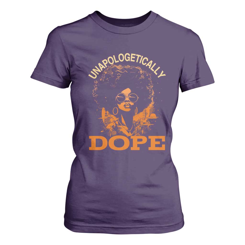 Black Women Unapologetically Dope T Shirt For Women Juneteenth Black History Pride TS01 Purple Print Your Wear