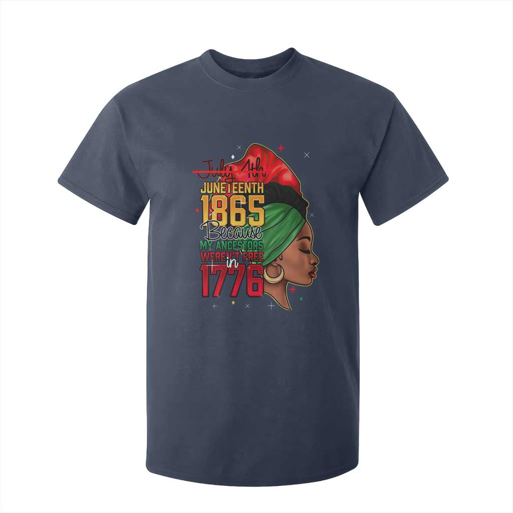 Juneteenth 1865 T Shirt For Kid Black Pride Because My Ancestors Weren't Free in 1776 Not 4Th Of July TS01 Navy Print Your Wear