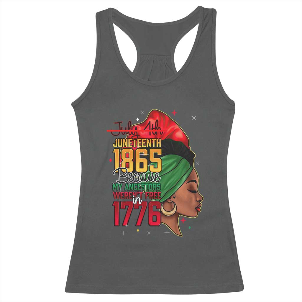 Juneteenth 1865 Racerback Tank Top Black Pride Because My Ancestors Weren't Free in 1776 Not 4Th Of July TS01 Dark Heather Print Your Wear