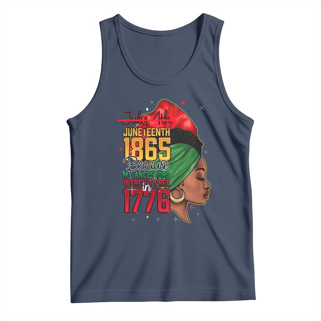 Juneteenth 1865 Tank Top Black Pride Because My Ancestors Weren't Free in 1776 Not 4Th Of July TS01 Navy Print Your Wear