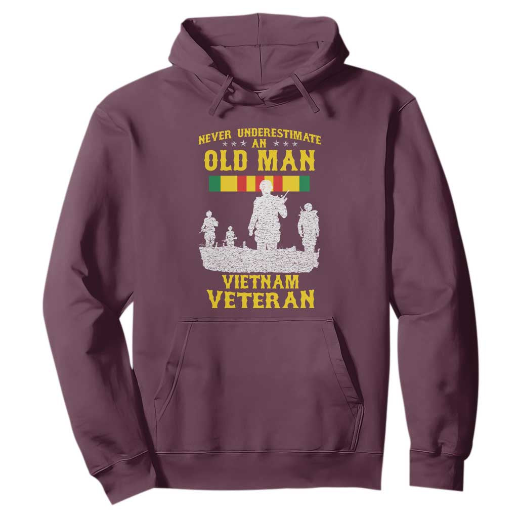Never Underestimate an Old Man Vietnam Veteran Hoodie Patriotic Military Gift TS01 Maroon Print Your Wear
