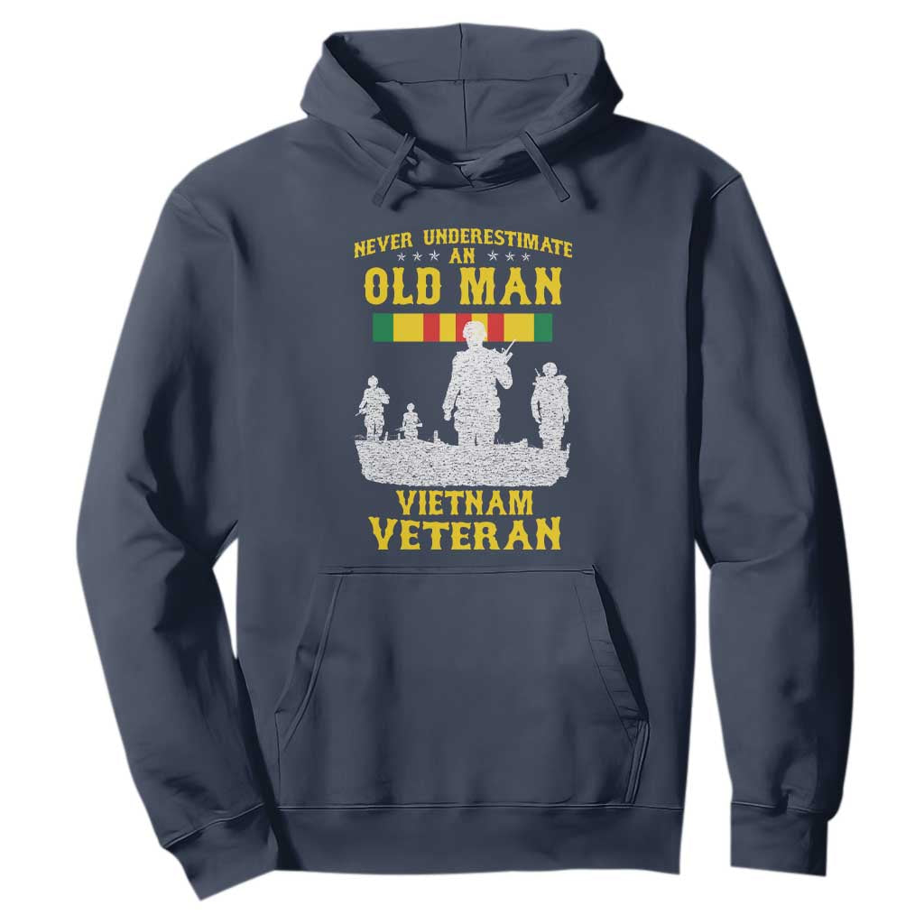 Never Underestimate an Old Man Vietnam Veteran Hoodie Patriotic Military Gift TS01 Navy Print Your Wear