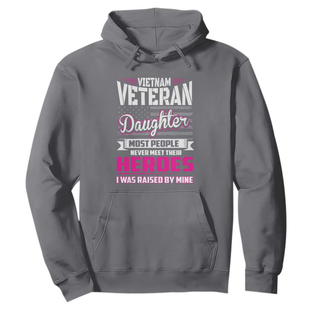 Vietnam Veteran Daughter Hoodie - Raised by My Hero, Proud Veteran Gift TS01 Charcoal Print Your Wear