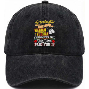 Proud Granddaughter of a Vietnam Veteran Washed Cotton Baseball Cap - Freedom Isn't Free, Patriotic Gift TS01 Washed Cap Universal Fit Black Print Your Wear