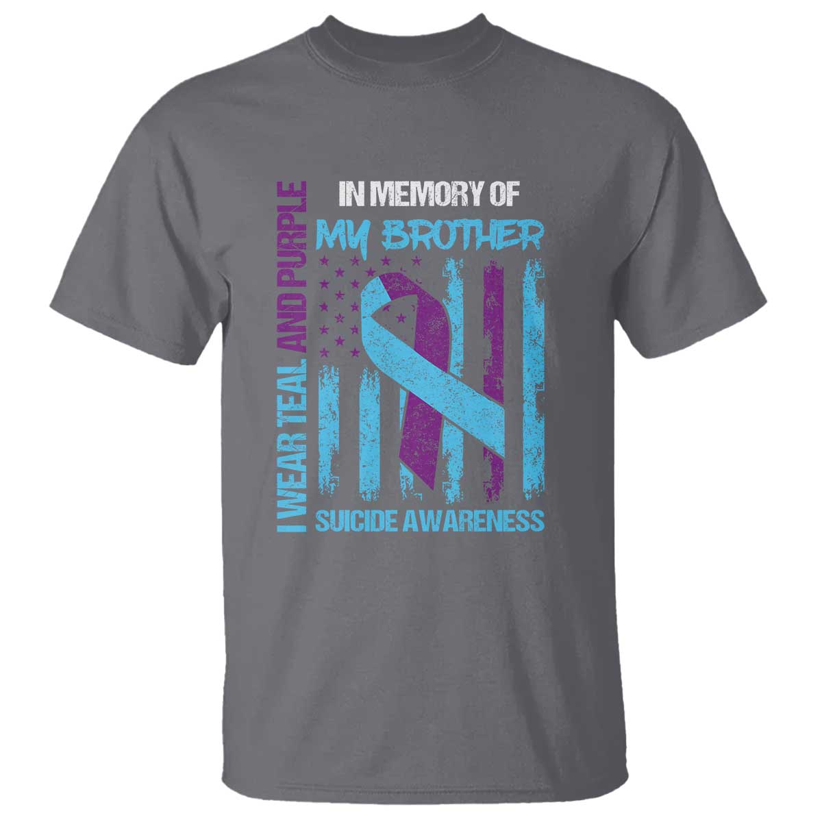 Suicide Awareness T Shirt - Teal & Purple Ribbon for Brother - Support Flag Design TS01 Charcoal Print Your Wear