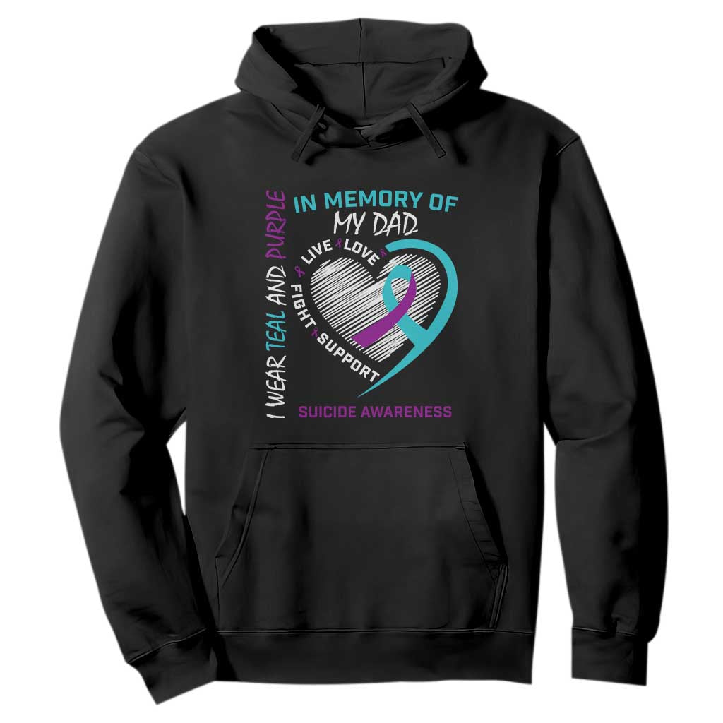In Memory of My Dad Suicide Awareness Hoodie Teal and Purple Ribbon Remembrance Gift TS01 Black Print Your Wear