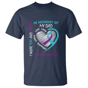 In Memory of My Dad Suicide Awareness T Shirt Teal and Purple Ribbon Remembrance Gift TS01 Navy Print Your Wear