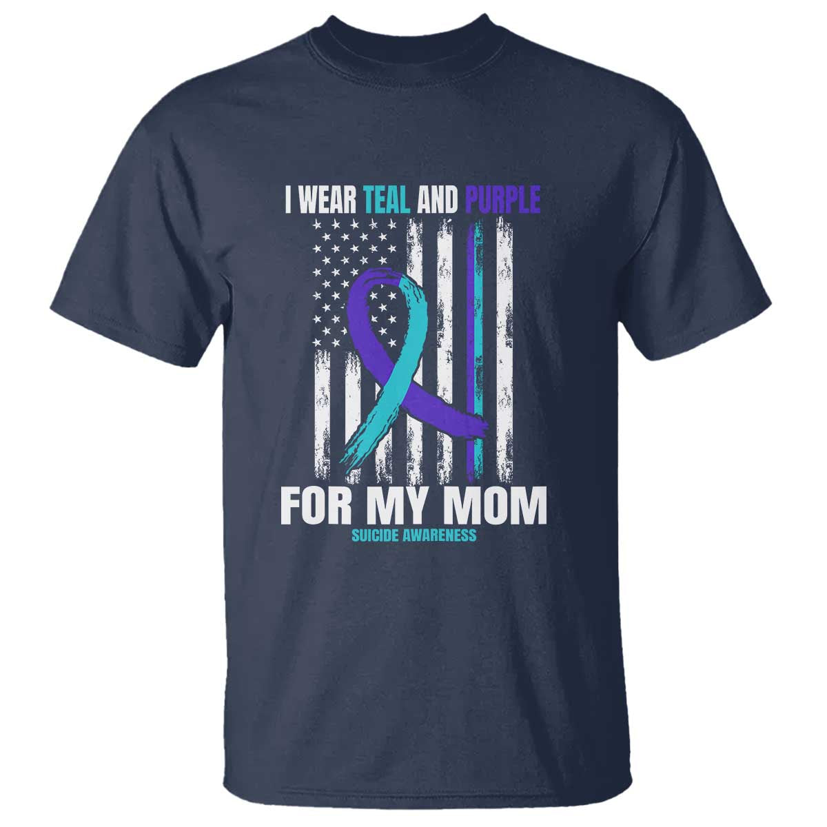 Suicide Awareness T Shirt I Wear Teal & Purple for Someone I Miss Flag Design TS01 Navy Print Your Wear