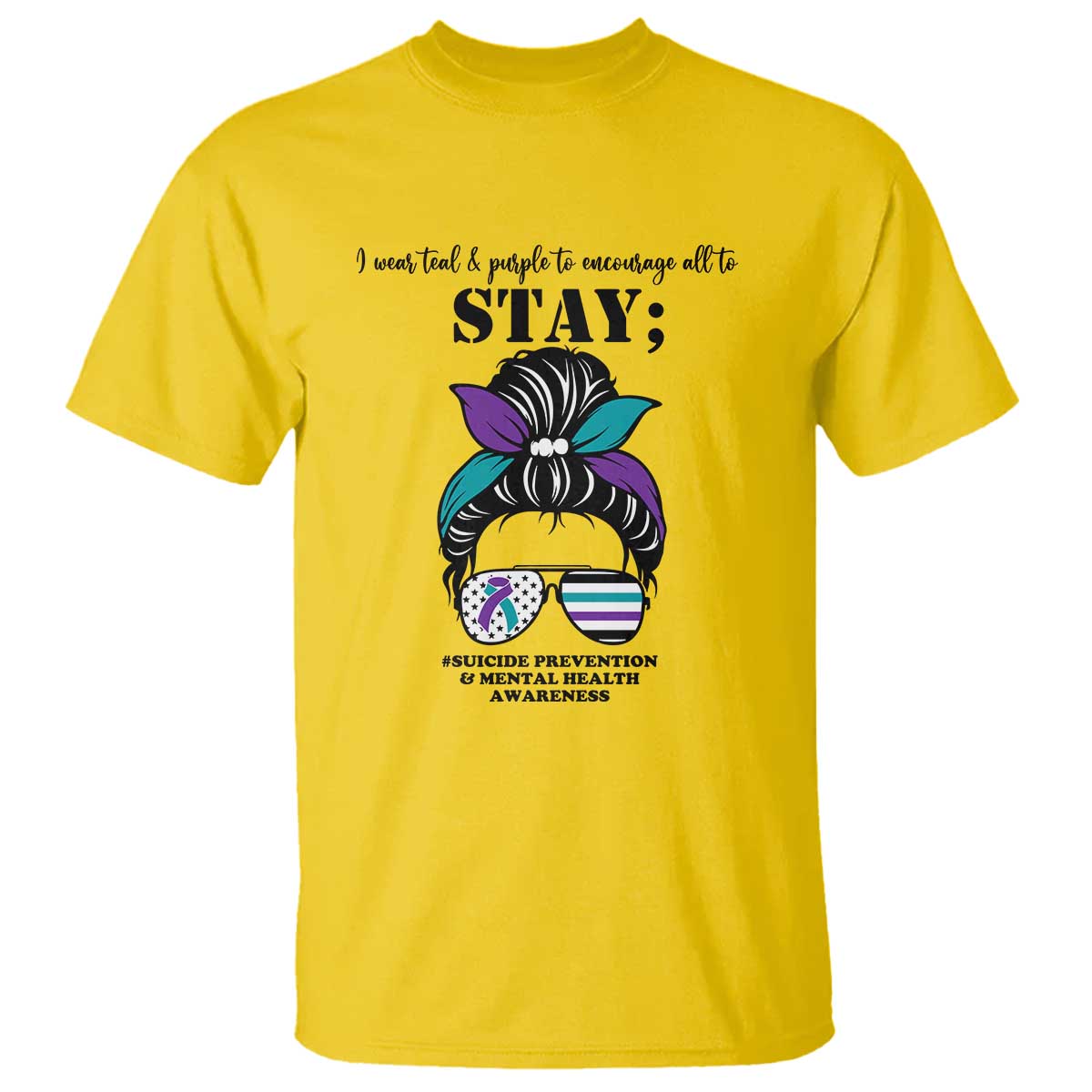 Mental Health Support T Shirt Suicide Prevention Awareness - Messy Bun Design TS01 Daisy Print Your Wear
