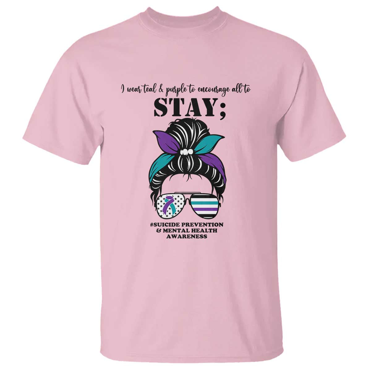 Mental Health Support T Shirt Suicide Prevention Awareness - Messy Bun Design TS01 Light Pink Print Your Wear