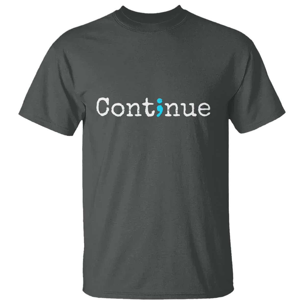 Mental Health & Suicide Prevention T Shirt Semicolon Awareness Design TS01 Dark Heather Print Your Wear
