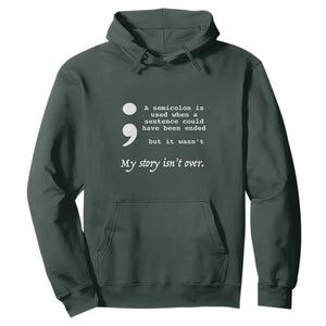 Suicide Prevention Awareness Hoodie Semicolon Symbol for Mental Health Support TS01 Dark Forest Green Print Your Wear