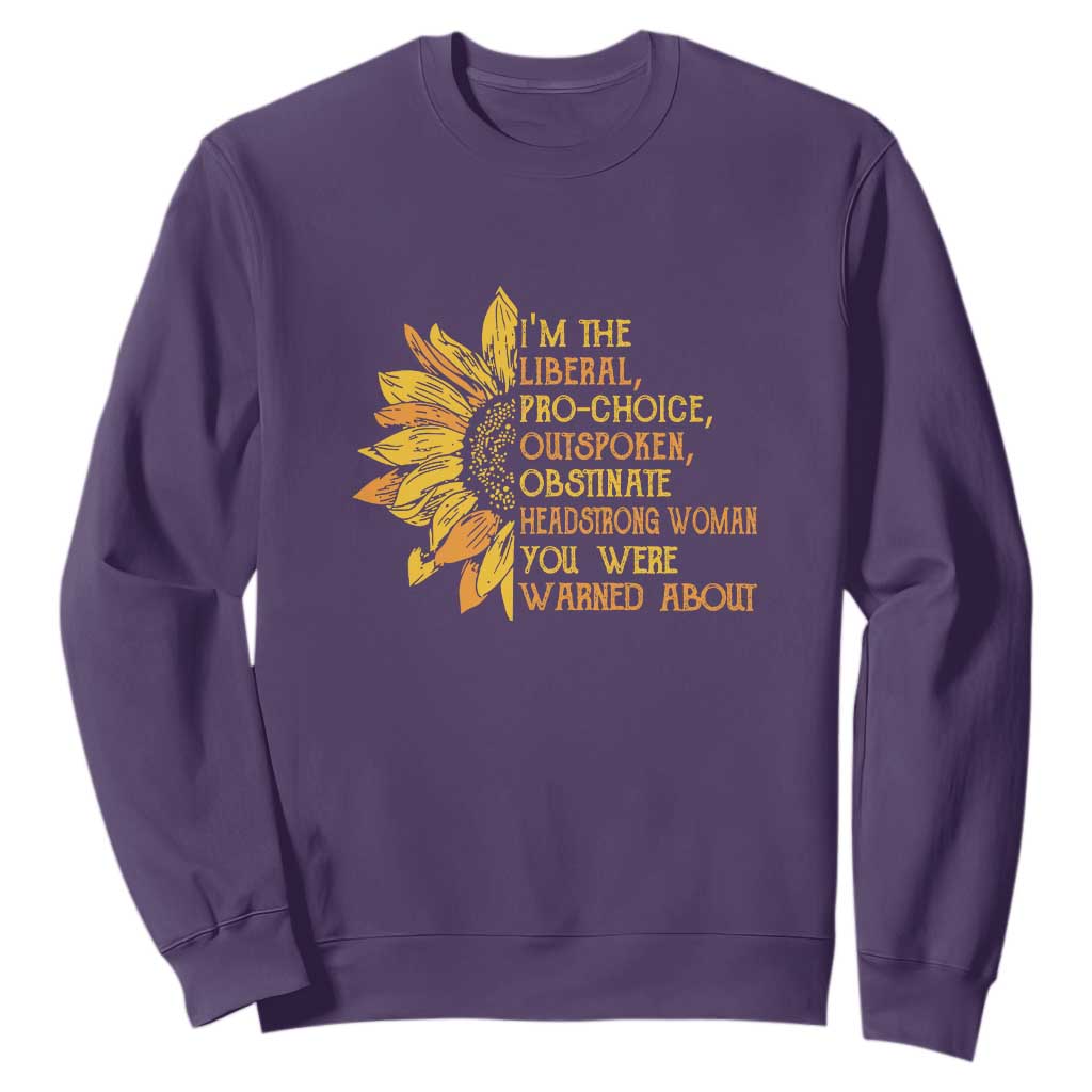 I'm the Liberal Sweatshirt Feminist Gift - Classic Fit for Activists TS01 Purple Print Your Wear