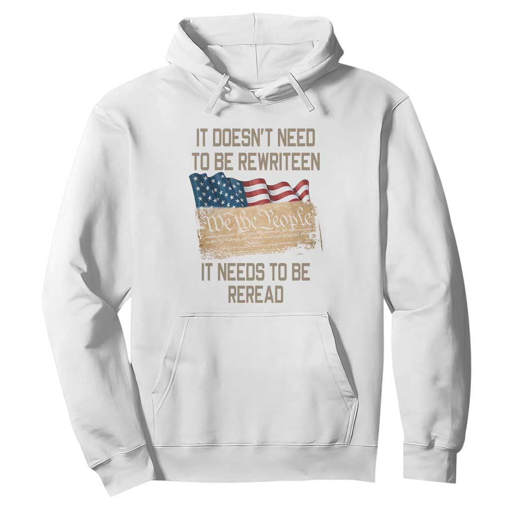 It Doesn't Need to Be Rewritten - We the People American Flag Design - Patriotic Veteran Hoodie Veteran TS01 White Print Your Wear