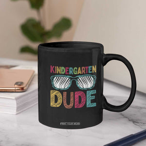 Kindergarten Dude Coffee Mug Funny First Day Back to School Student
